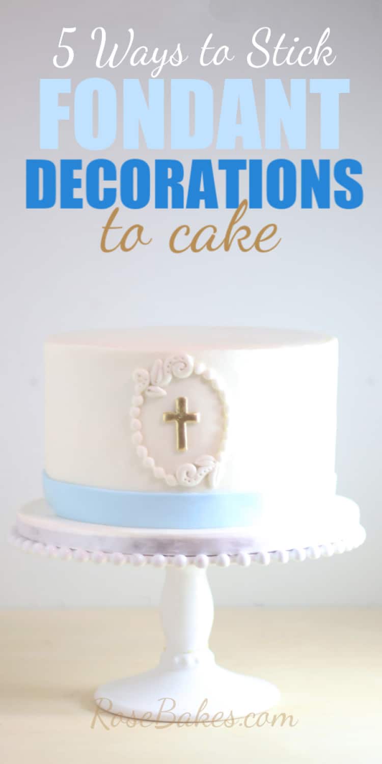 Baby Boy Christening Cake with How to Stick fondant decorations to cake texty
