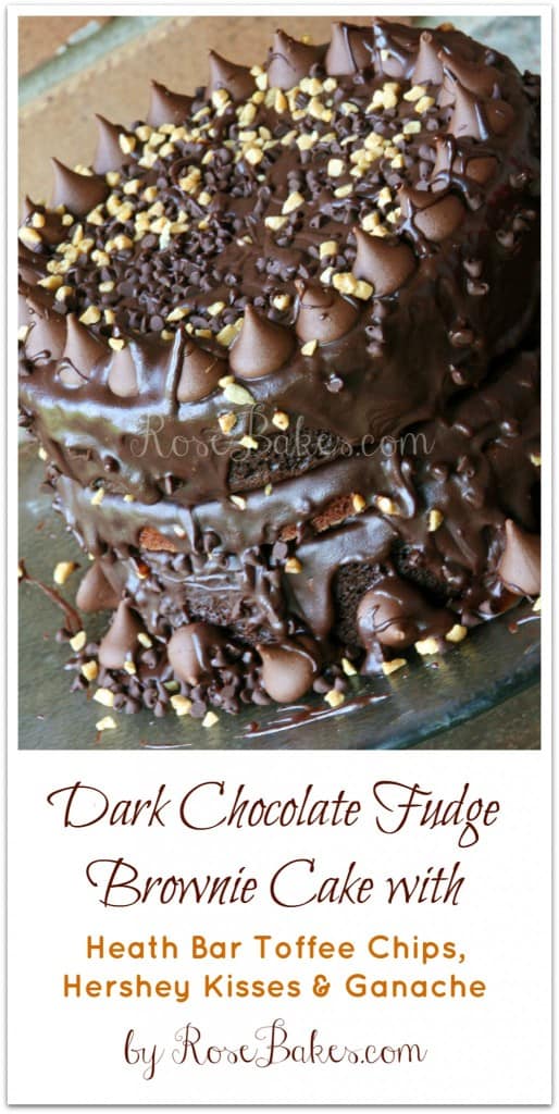 Dark Chocolate Fudge Brownie Cake with Heath Toffee Chips, Ganache and Hershey Kisses Pinterest