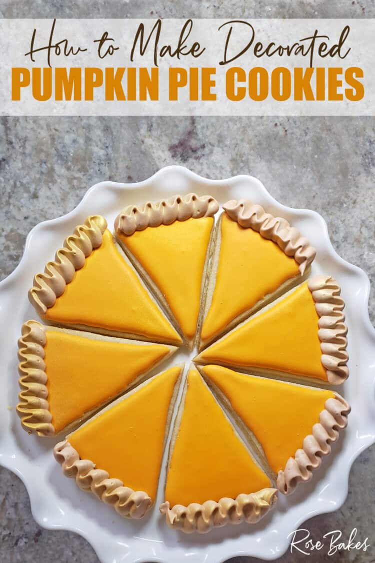 Slices of pumpkin pie cookies arranged like a whole pie. Text at the top of the image reads How to Make Decorated Pumpkin Pie Cookies