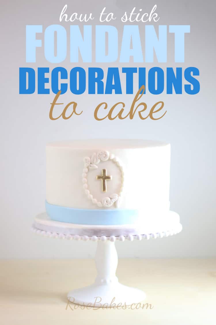 Baby Boy Christening Cake with How to Stick fondant decorations to cake texty