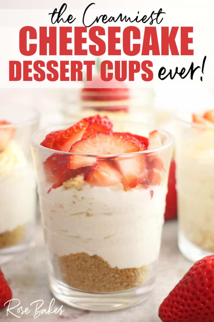 No-Bake Cheesecake Cups Recipe in cups with sliced strawberries on top and pinterest text
