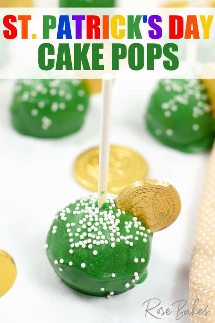 Green cake pop with white nonpareil sprinkles and a gold coin on top. The text at the top of the image has St. Patrick's Day Cake Pops in rainbow colors.