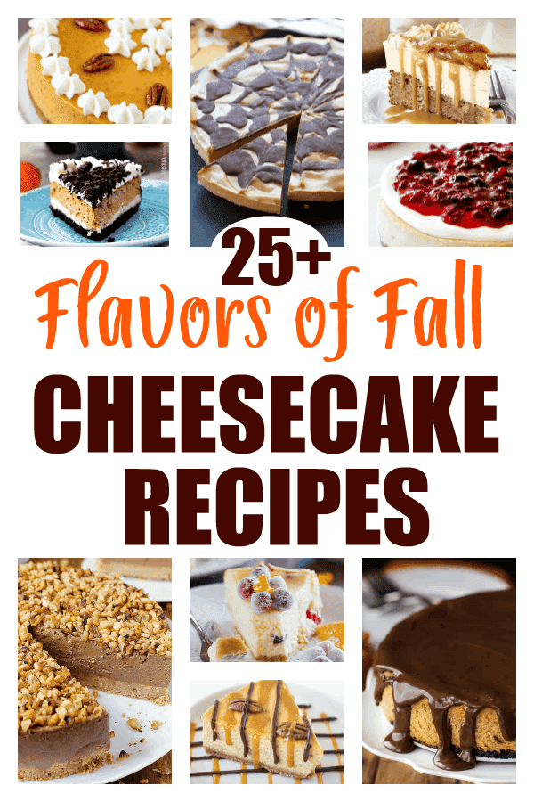 Fall Cheesecake Recipes picture Collage with Text