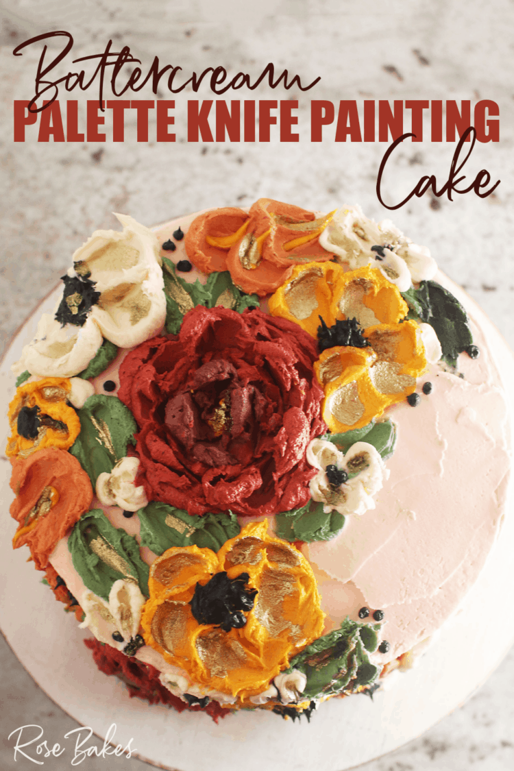Top view of the buttercream flowers created with palette knives. Text reads "Buttercream Palette Knife Painting Cake"